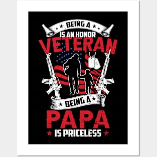 Being A Veteran Is An Honor Being Papa Is Priceless Posters and Art